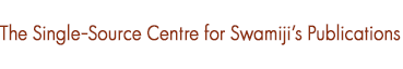 Single Source Centre for Swamiji's Writing